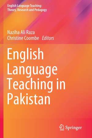 English Language Teaching in Pakistan de Naziha Ali Raza