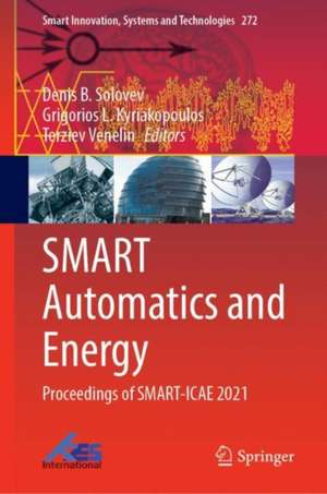 SMART Automatics and Energy: Proceedings of SMART-ICAE 2021 de Denis B. Solovev