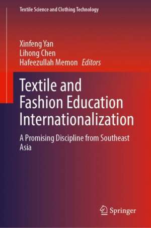 Textile and Fashion Education Internationalization: A Promising Discipline from South Asia de Xinfeng Yan