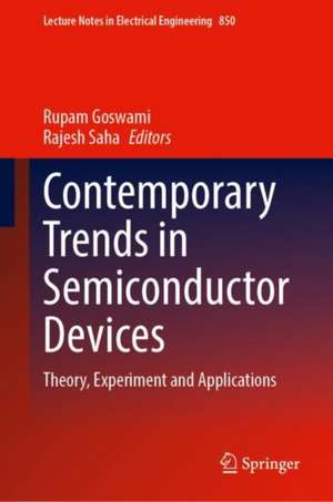 Contemporary Trends in Semiconductor Devices: Theory, Experiment and Applications de Rupam Goswami