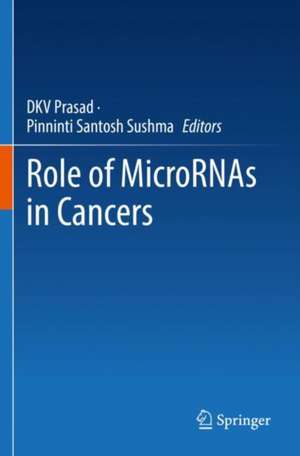 Role of MicroRNAs in Cancers de DKV Prasad