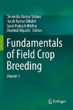 Fundamentals of Field Crop Breeding de Devendra Kumar Yadava