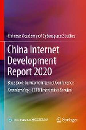 China Internet Development Report 2020: Blue Book for World Internet Conference de Publishing House of Electronics Industry