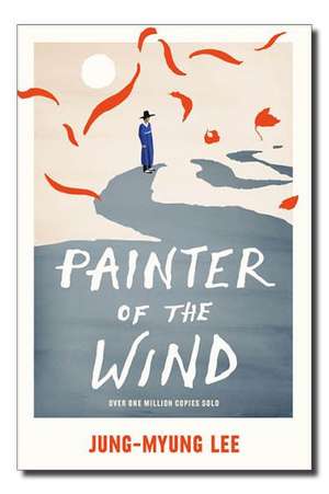 Painter of the Wind de Jung-Myung Lee