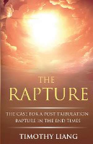 The Rapture de Timothy Liang