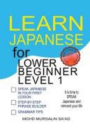 Learn Japanese for Lower Beginner level 1 de Mohd Mursalin Saad