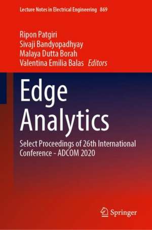 Edge Analytics: Select Proceedings of 26th International Conference—ADCOM 2020 de Ripon Patgiri