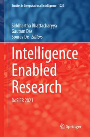 Intelligence Enabled Research: DoSIER 2021 de Siddhartha Bhattacharyya