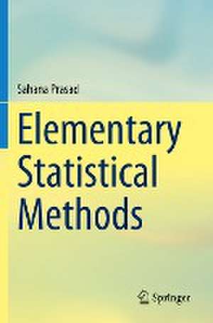 Elementary Statistical Methods de Sahana Prasad