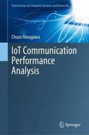 IoT Communication Performance Analysis de Chuzo Ninagawa