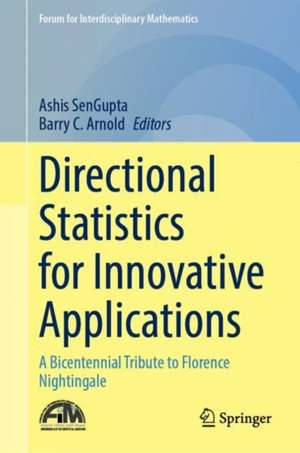 Directional Statistics for Innovative Applications: A Bicentennial Tribute to Florence Nightingale de Ashis SenGupta