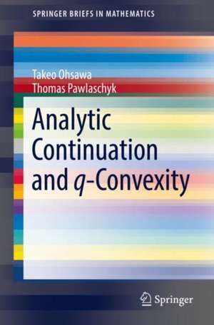 Analytic Continuation and q-Convexity de Takeo Ohsawa