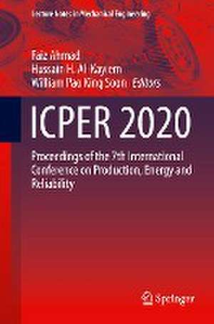 ICPER 2020: Proceedings of the 7th International Conference on Production, Energy and Reliability de Faiz Ahmad