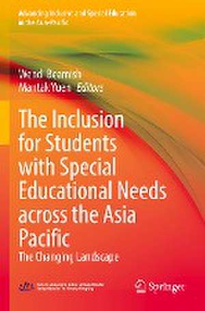 The Inclusion for Students with Special Educational Needs across the Asia Pacific: The Changing Landscape de Wendi Beamish