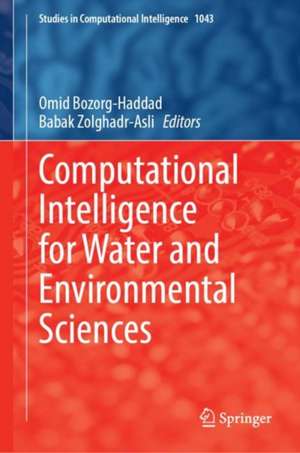 Computational Intelligence for Water and Environmental Sciences de Omid Bozorg-Haddad