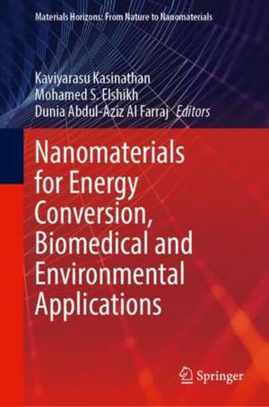 Nanomaterials for Energy Conversion, Biomedical and Environmental Applications de Kaviyarasu Kasinathan