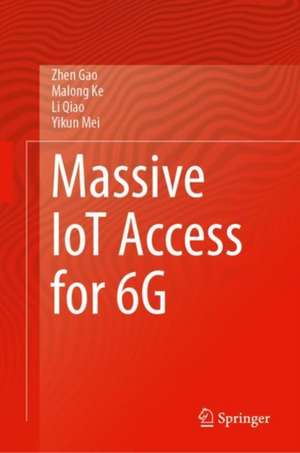 Massive IoT Access for 6G de Zhen Gao