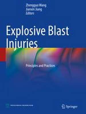 Explosive Blast Injuries de Zhengguo Wang