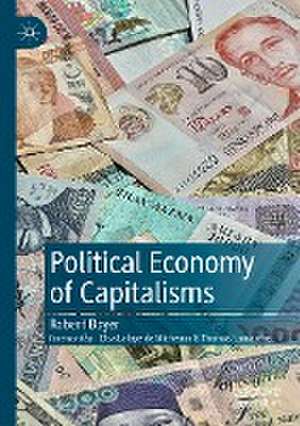 Political Economy of Capitalisms de Robert Boyer