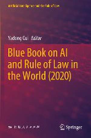 Blue Book on AI and Rule of Law in the World (2020) de Yadong Cui