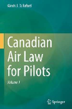 Canadian Air Law for Pilots de Alexis J. D. Fafard