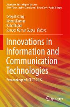 Innovations in Information and Communication Technologies: Proceedings of ICIICT 2022 de Deepak Garg