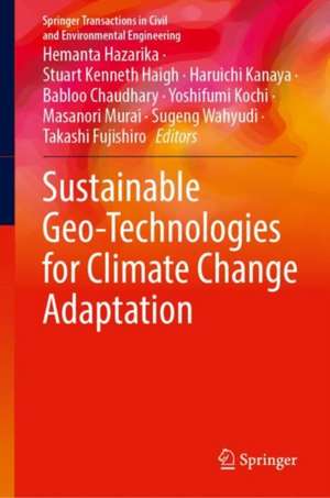 Sustainable Geo-Technologies for Climate Change Adaptation de Hemanta Hazarika