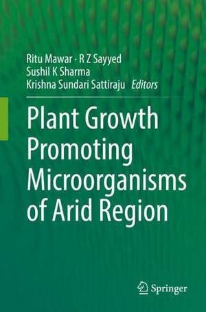 Plant Growth Promoting Microorganisms of Arid Region de Ritu Mawar