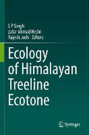 Ecology of Himalayan Treeline Ecotone de S P Singh