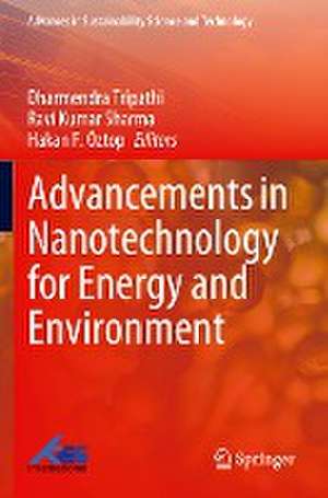 Advancements in Nanotechnology for Energy and Environment de Dharmendra Tripathi