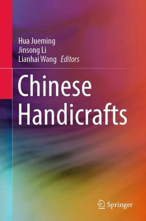 Chinese Handicrafts de Hua Jueming