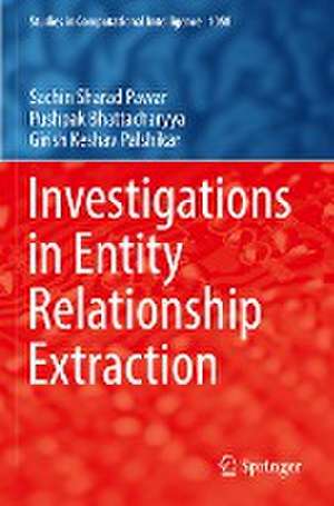 Investigations in Entity Relationship Extraction de Sachin Sharad Pawar