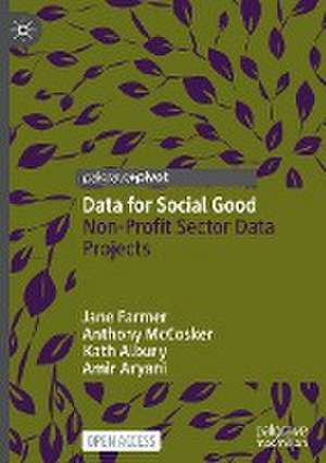 Data for Social Good: Non-Profit Sector Data Projects de Jane Farmer