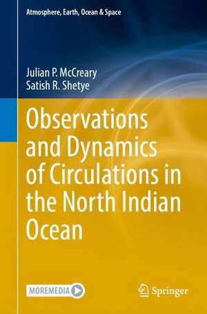 Observations and Dynamics of Circulations in the North Indian Ocean de Julian P. McCreary