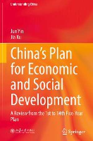 China’s Plan for Economic and Social Development: A Review from the 1st to 14th Five-Year Plan de Jun Yin