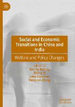 Social and Economic Transitions in China and India: Welfare and Policy Changes de Keerty Nakray