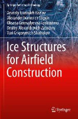 Ice Structures for Airfield Construction de Anatoly Ivanovich Kozlov