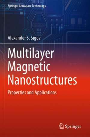 Multilayer Magnetic Nanostructures de Alexander S. Sigov