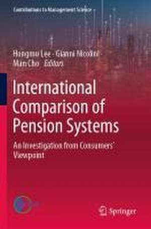 International Comparison of Pension Systems: An Investigation from Consumers’ Viewpoint de Hongmu Lee