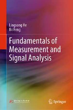 Fundamentals of Measurement and Signal Analysis de Lingsong He