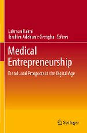 Medical Entrepreneurship: Trends and Prospects in the Digital Age de Lukman Raimi