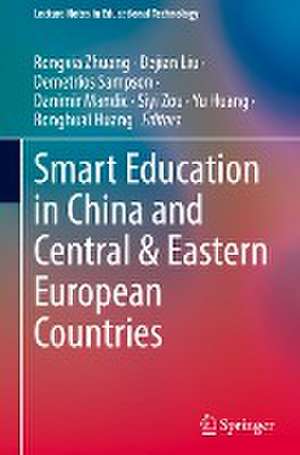 Smart Education in China and Central & Eastern European Countries de Rongxia Zhuang