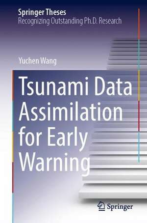 Tsunami Data Assimilation for Early Warning de Yuchen Wang