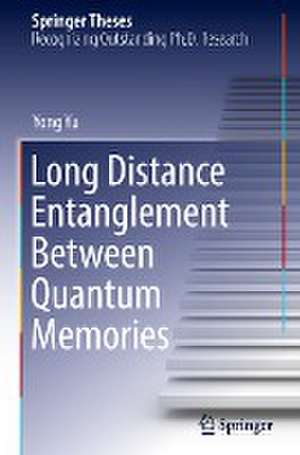 Long Distance Entanglement Between Quantum Memories de Yong Yu