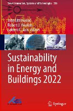 Sustainability in Energy and Buildings 2022 de John Littlewood