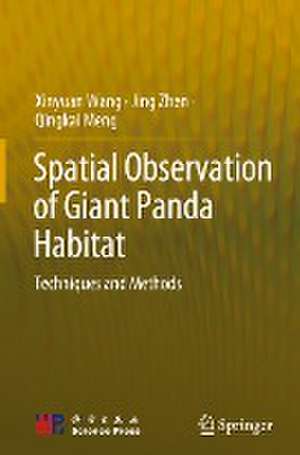 Spatial Observation of Giant Panda Habitat: Techniques and Methods de Xinyuan Wang