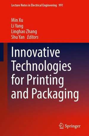 Innovative Technologies for Printing and Packaging de Min Xu