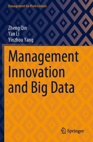 Management Innovation and Big Data de Zheng Qin