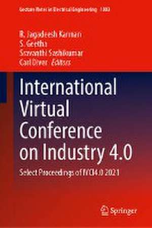 International Virtual Conference on Industry 4.0: Select Proceedings of IVCI4.0 2021 de R. Jagadeesh Kannan