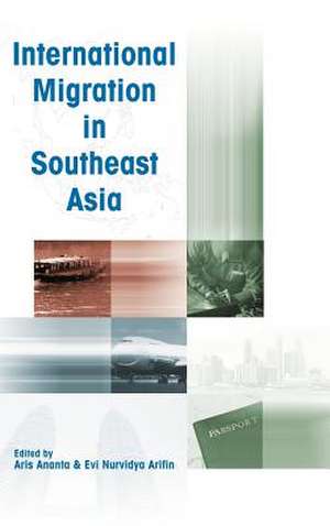 International Migration in Southeast Asia de Aris Ananta